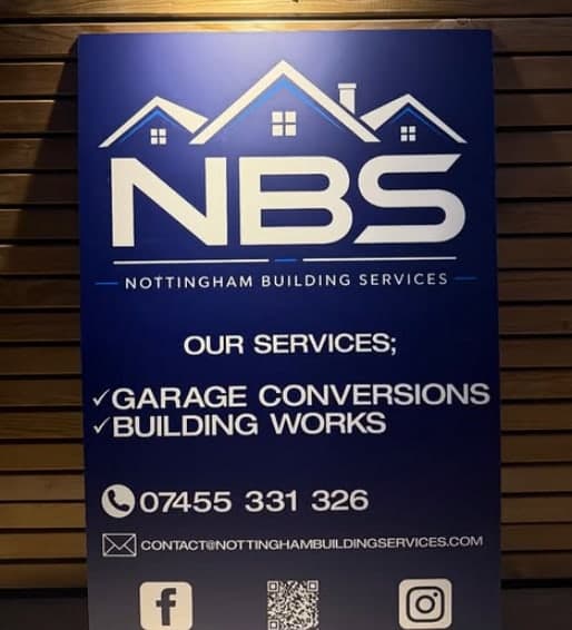 A Nottingham Building Services board listing garage conversions and building works, with the phone number and a QR code